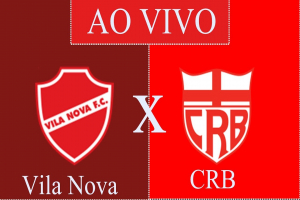 CRB x Vila Nova: ASSISTIR AO VIVO BRASILEIRÃO SÉRIE B 2022, SÁBADO (11/06), PRÉ JOGO AGORA